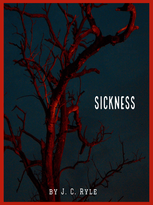Title details for Sickness by John C. Ryle - Wait list